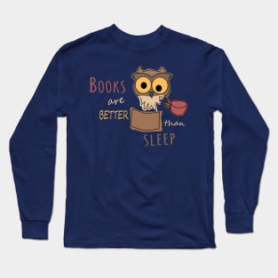 Books are better than sleep - Book Owl - Colored Long Sleeve T-Shirt